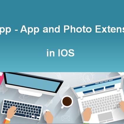 iOS App - App and Photo Extensions in iOS