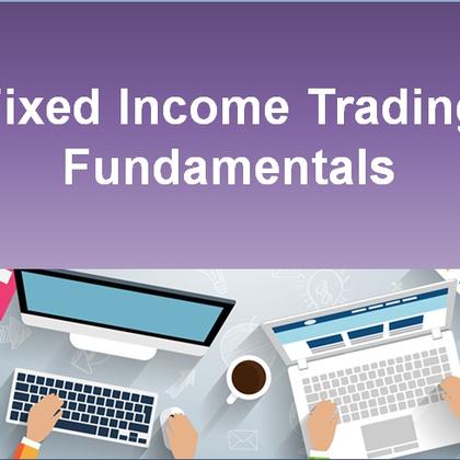Fixed Income Trading Fundamentals
