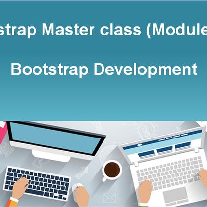 Bootstrap Masterclass (Module #2) - Bootstrap Development