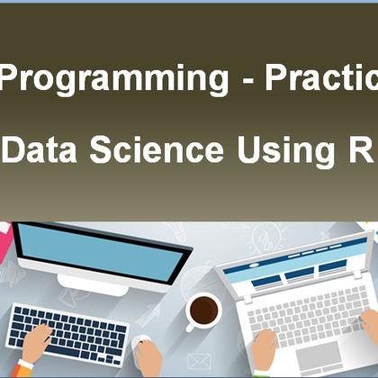 R Programming - Practical Data Science Using R