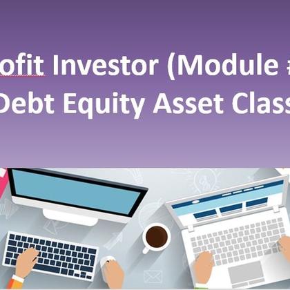 MProfit Investor (Module #2) - Debt Equity Asset Class