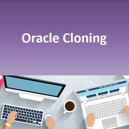 Oracle Cloning