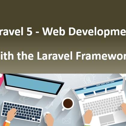 Laravel 5 - Web Development with the Laravel Framework