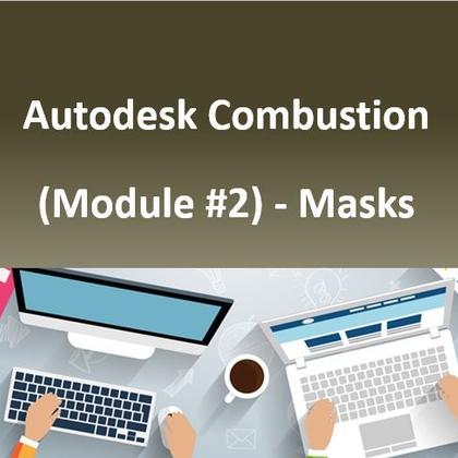 Autodesk Combustion (Module #2) - Masks