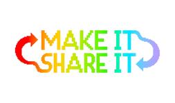 Make It Share It