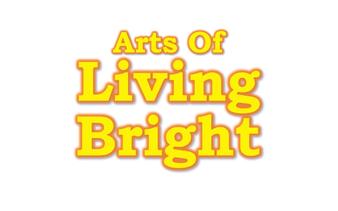 Arts of Living Bright