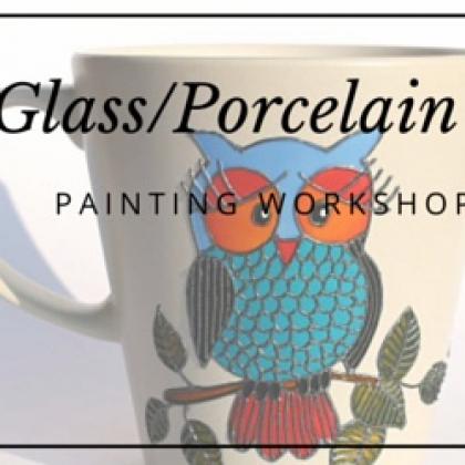 Glass/Porcelain Painting Workshop