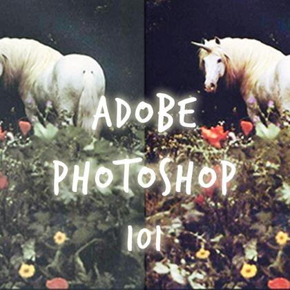 Intro to Adobe Photoshop 101 ( PS101 )