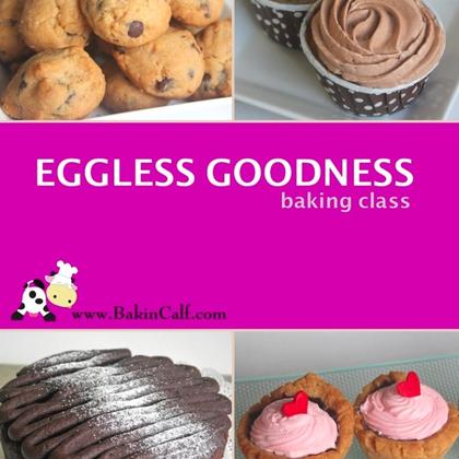Eggless Goodness (Baking Class)
