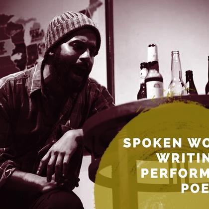 Spoken Word: Writing and Performing Poetry