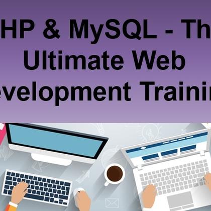 PHP & MySQL - The Ultimate Web Development Training