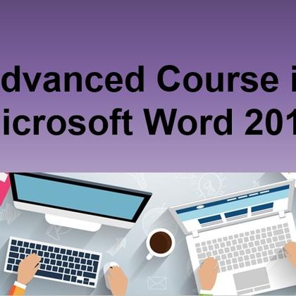 Advanced Course in Microsoft Word 2013