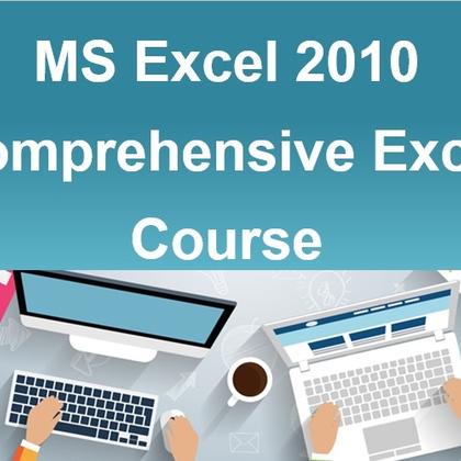 MS Excel 2010 Comprehensive Excel Course