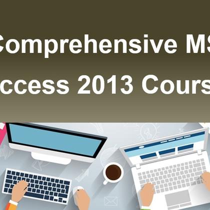 Comprehensive MS Access 2013 Course