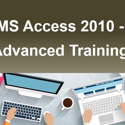 MS Access 2010 - Advanced Training
