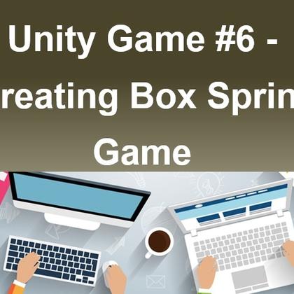 Unity Game #6 - Creating Box Sprint Game