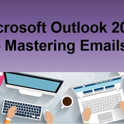 Microsoft Outlook 2010 - Mastering Emails