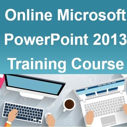 Online Microsoft PowerPoint 2013 Training Course