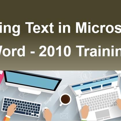 Using Text in Microsoft Word - 2010 Training