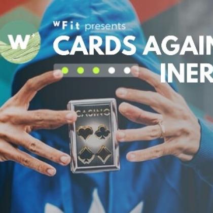 Cards Against Inertia (Group Exercise/Game) - with Willie