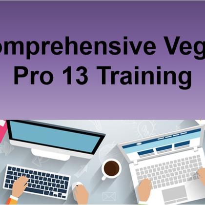 Comprehensive Vegas Pro 13 Training