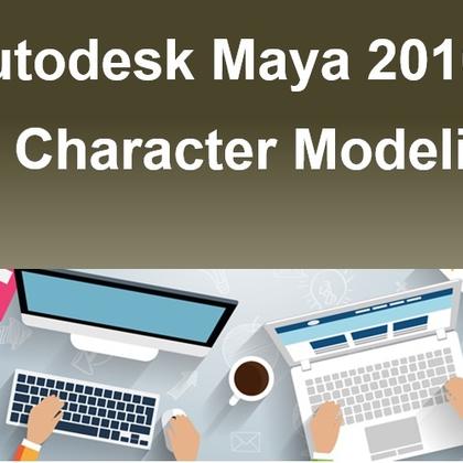 Autodesk Maya 2016 - 3D Character Modeling