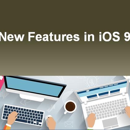 New Features in iOS 9