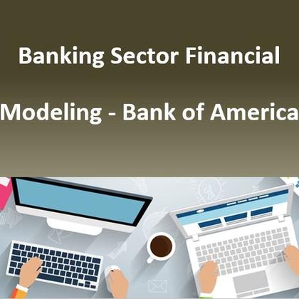 Banking Sector Financial Modeling - Bank of America