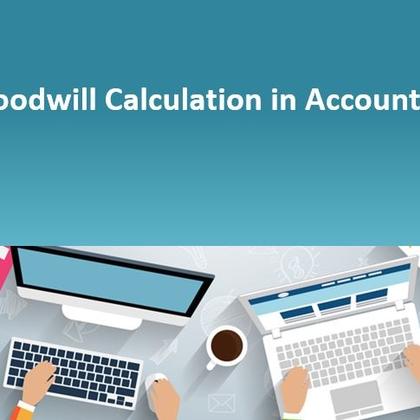Goodwill Calculation in Accounting