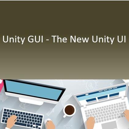 Unity GUI - The New Unity UI