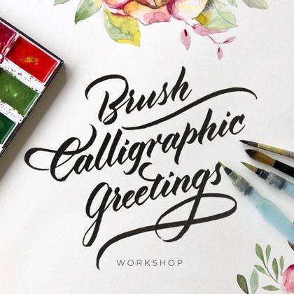 Brush Calligraphic Greetings Workshop