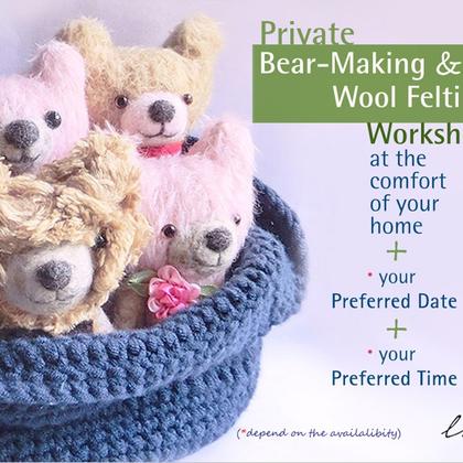 Private Bear-Making and Needle Felting Workshop at the Comfort of Your Home