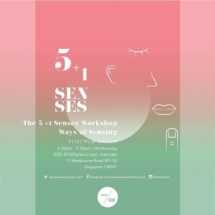5+1 Senses: Ways of Sensing