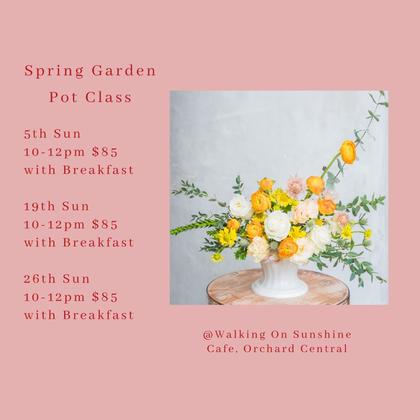 Spring Garden Flower Pot Class, 5th 10-12pm, 19th 10-12pm, $95
