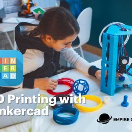 3D Printing with Tinkercad Camp | Ages 7 to 9