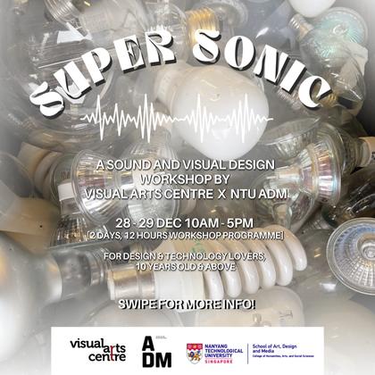 Super Sonic Workshop VAC X NTU ADM