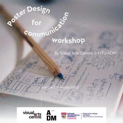 Poster Design for Communication VAC X NTU ADM Workshop