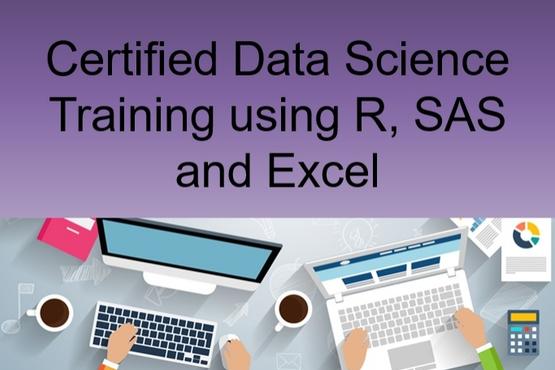Certified Data Science Training using R, SAS and Excel