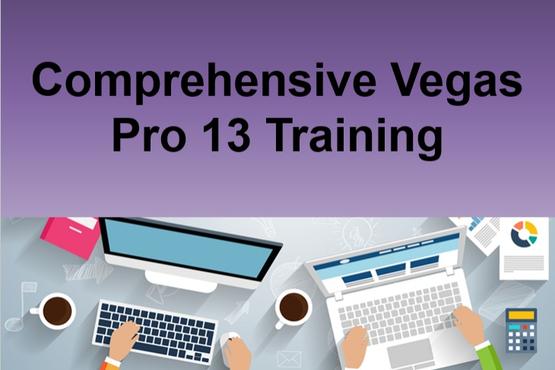 Comprehensive Vegas Pro 13 Training