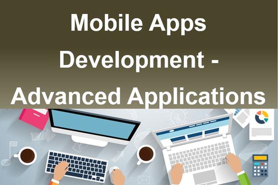 Mobile Apps Development - Advanced Applications
