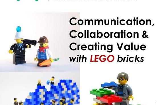 Communication, Collaboration & Creating Value with LEGO bricks