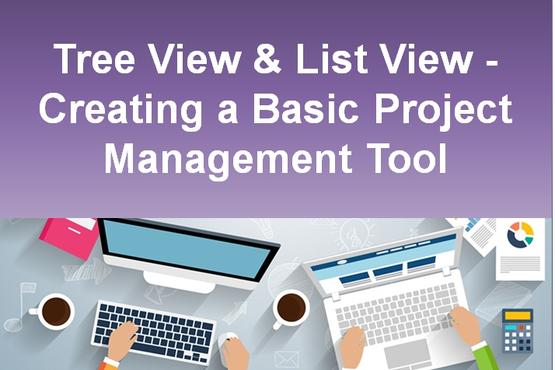 TreeView & ListView - Creating a Basic Project Management Tool