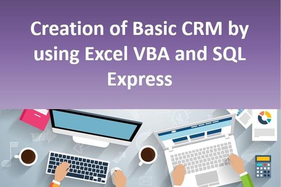 Creation of Basic CRM by using Excel VBA and SQL Express