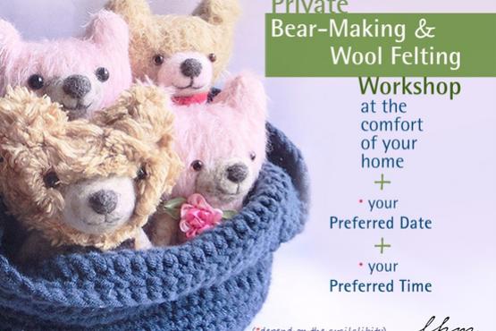 Private Bear-Making and Needle Felting Workshop at the Comfort of Your Home